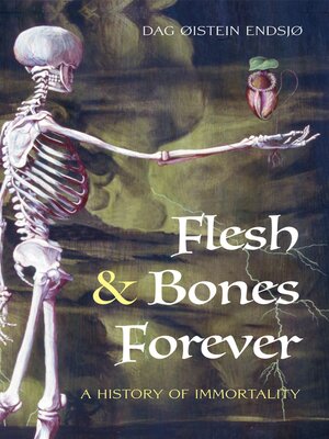 cover image of Flesh and Bones Forever